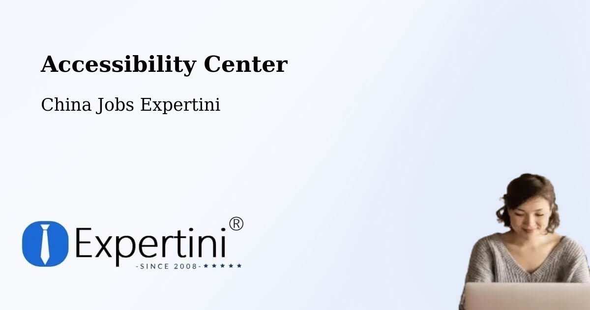Accessibility Statement – Shaoxing - China Jobs Expertini