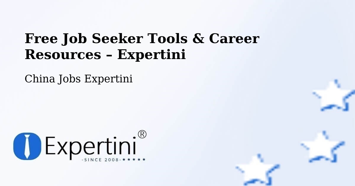 Free Job Seeker Tools & Career Resources – Shaoxing - Shaoxing, China Jobs Expertini