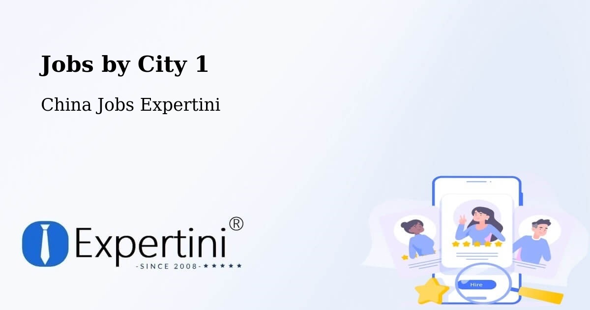 City Jobs in China - Expertini